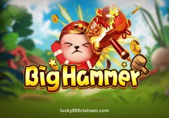 Hình ảnh trò chơi Big Hammer tại lucky888vietnam.com