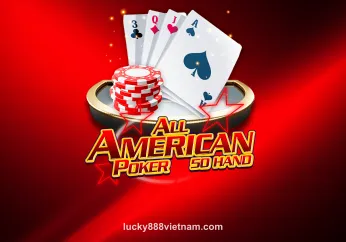 All American Poker 50 Hand - Phiên bản poker độc đáo